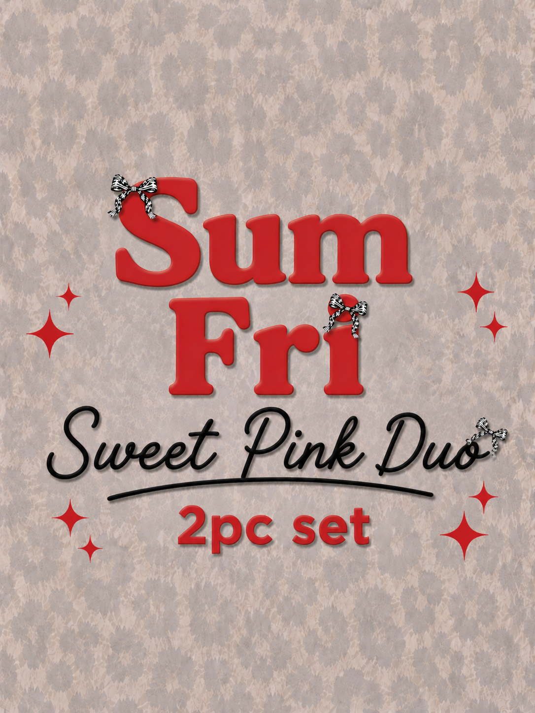 Sum Fri Sweet Pink Duo 2pc set (Retail)