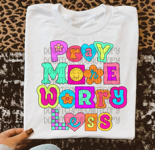 Pray More Worry Less